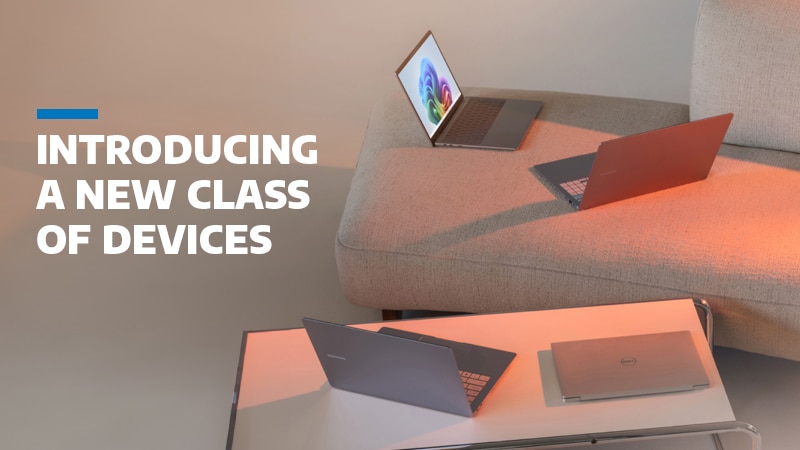 Introducing a New Class of Devices, Windows 11 Copilot+ PCs